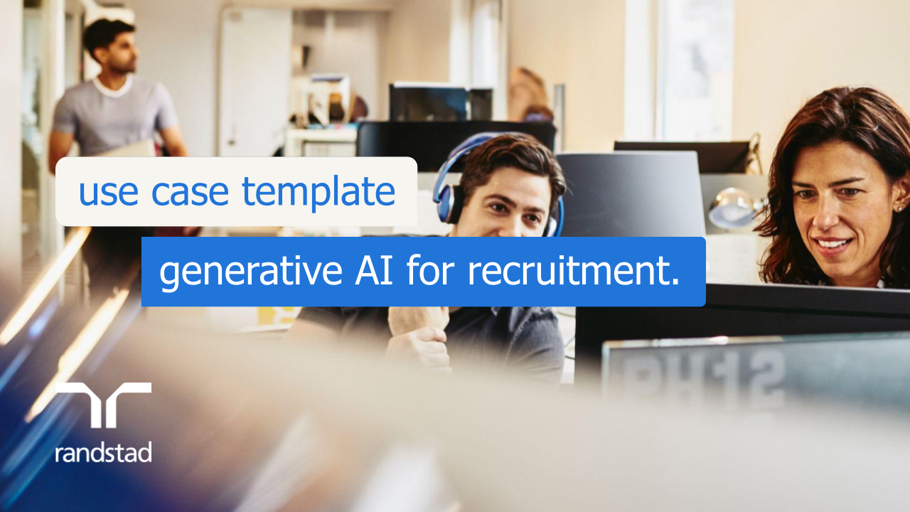 randstad - use case template generative AI for recruitment