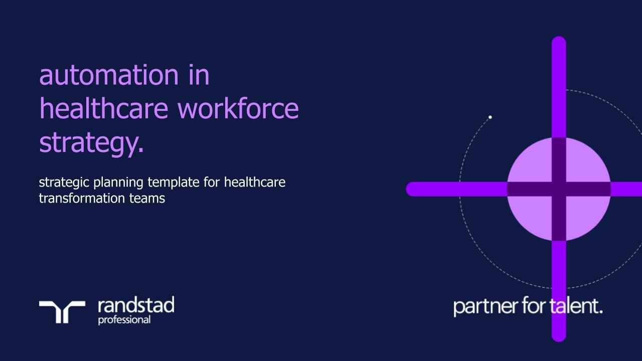 randstad-3-automation-in-healthcare-workforce-strategy randstad-3-automation-in-healthcare-workforce-strategy